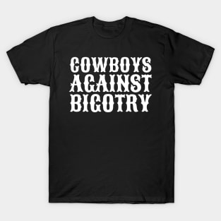 Cowboys Against Bigotry T-Shirt